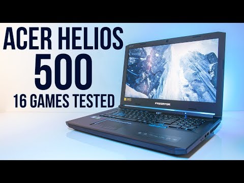 Review of the Predator Helios 500 Gaming Laptop Performance