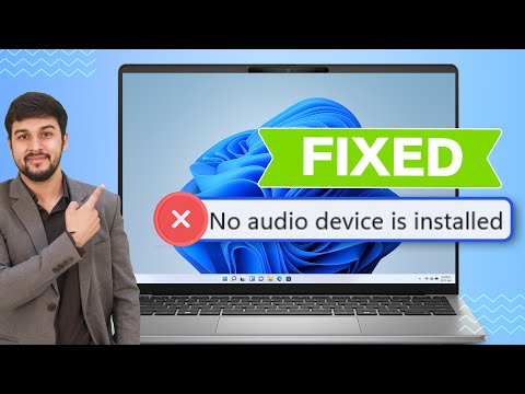 Fix Laptop Says No Audio Device Installed Error