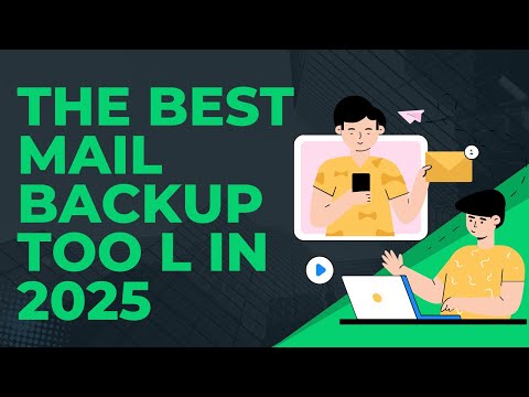 How to Choose the Best Mailbox Backup Tool for Your Needs