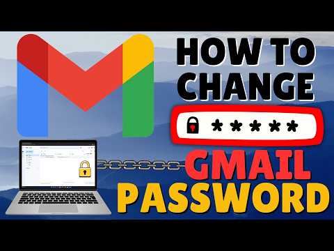 Change Gmail Password on Computer for Enhanced Security