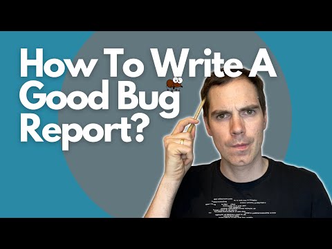 How to Write Effective Bug Reports for Developers