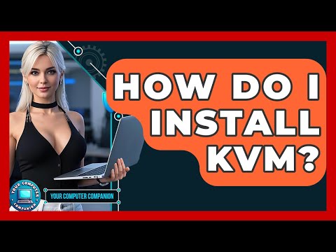Get KVM Help for Your Virtualization Needs