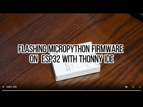 ESP32 MicroPython Firmware Installation and Setup Guide