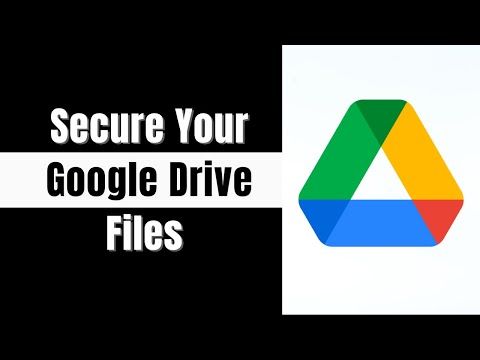 Google Drive Security Features: Keeping Your Files Safe