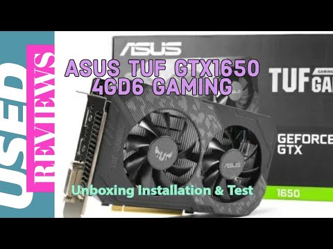 Review of ASUS TUF Gaming GTX 1650 Graphics Card Performance