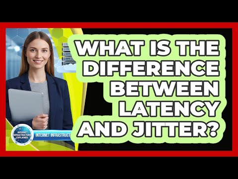 Jitter vs Latency: Key Differences and Their Impact