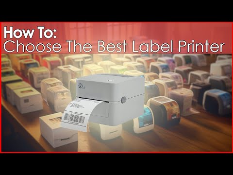 How to Choose the Best Label Printer for Your Needs