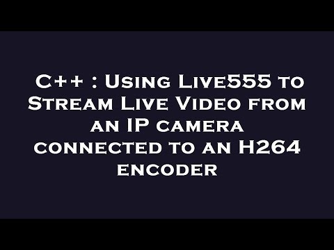 Comparing Live555 with Other Streaming Solutions