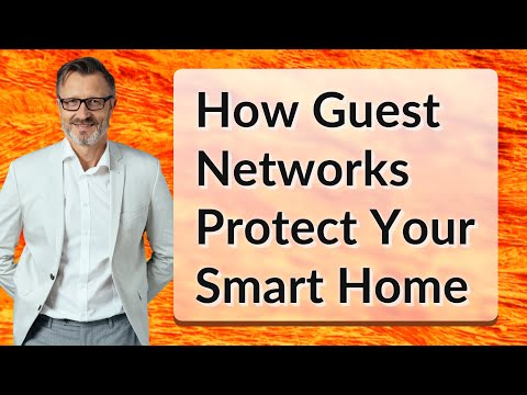 Best Practices for Securing Your Guest Network at Home