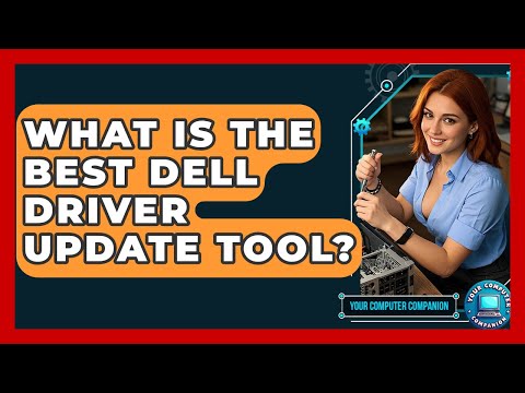 Using Dell Driver Tool for Easy Driver Management