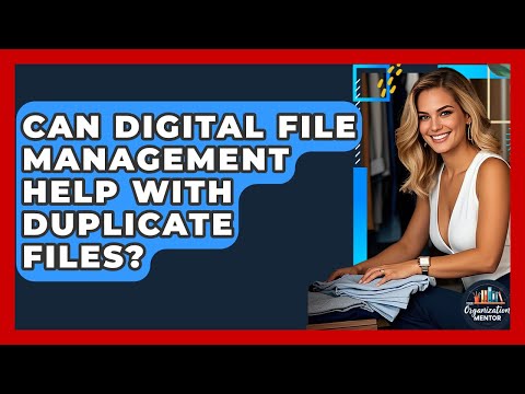 Streamlining Your Workflow with Duplicate File Management
