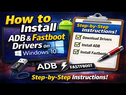Installing ADB Fastboot Drivers on Windows 10