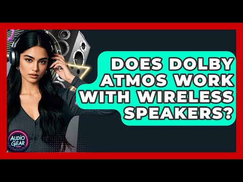 Exploring Dolby Atmos Compatibility with Various Devices