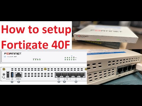 Configure FortiGate 40E Firewall for Enhanced Network Security