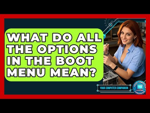 Boot Options Explained: A Guide for New Users