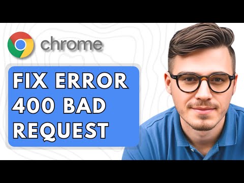 Troubleshooting HTTP Status 400 Bad Request in Chrome
