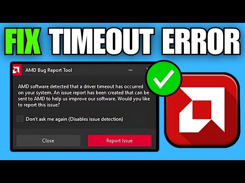 Troubleshoot AMD Bug Report Tool Driver Timeout Issues