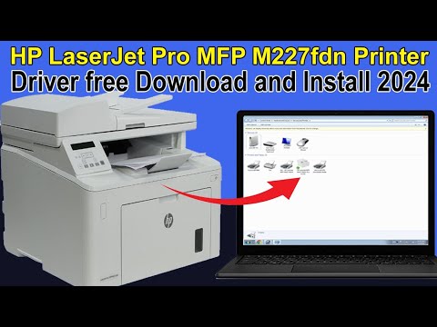 Installing the LaserJet Pro MFP M227fdw Driver for Printing