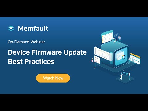 Best Practices for Managing Firmware Across Multiple Devices