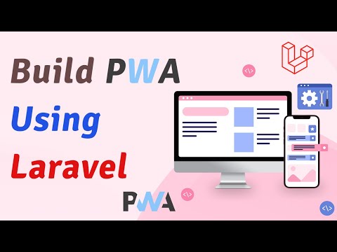 Develop a Laravel PWA for Modern Web Applications