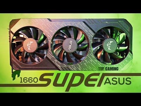 ASUS TUF 1660 Super Graphics Card Performance Review