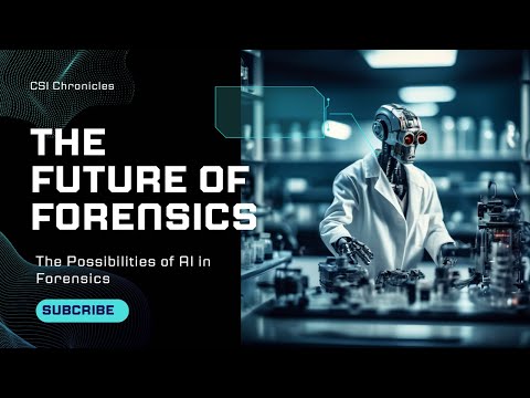 The Future of Forensics: Trends and Innovations to Watch