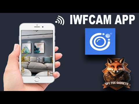Install and Use the IWFCam App for Your Device