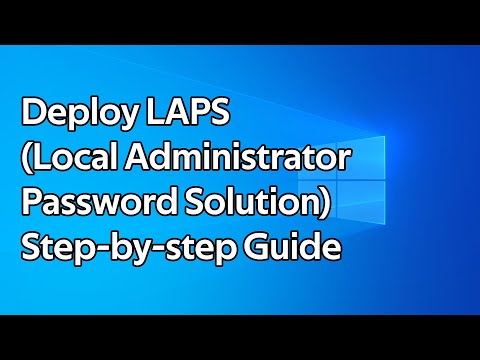 Manage Local Admins with LAPS Effectively