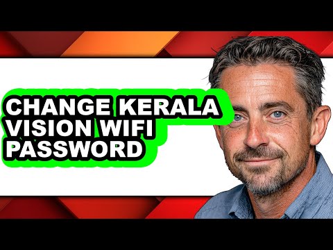 Changing Kerala Vision Broadband Password in Simple Steps