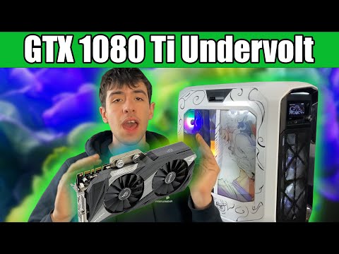 Undervolting GTX 1080 Ti for Better Performance and Efficiency