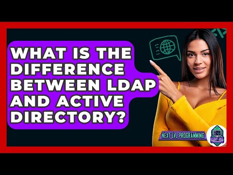 Comparing Active Directory and LDAP: Which to Choose?