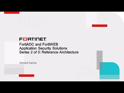 FortiWeb Deployment Scenarios for Different Business Needs