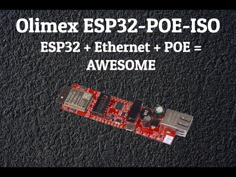 Use Olimex ESP32 POE for IoT Projects Development