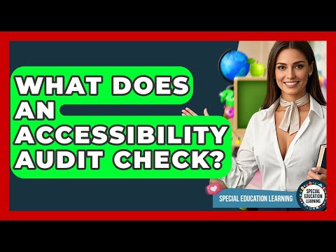 Conducting an Accessibility Audit for Compliance