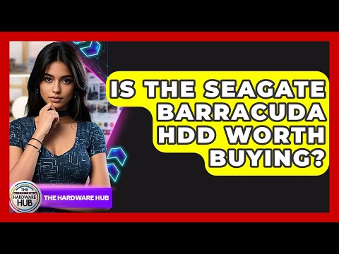 Seagate Barracuda HDD Overview for Storage Needs