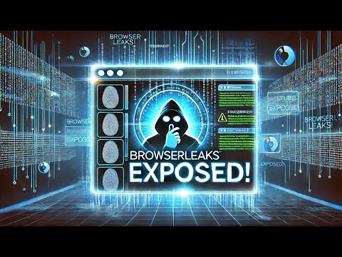 Understanding Browserleaks: How They Impact Your Privacy