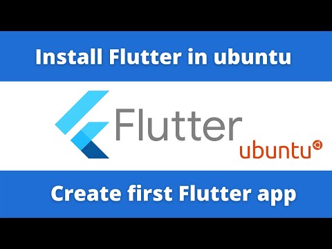 Install Flutter on Ubuntu for App Development