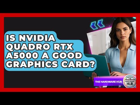 Overview of Quadro 5000 Graphics Card Features and Performance