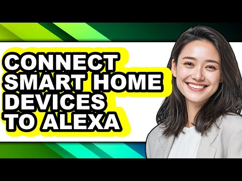 Integrating Alexa with Smart Home Devices: A Step-by-Step Guide
