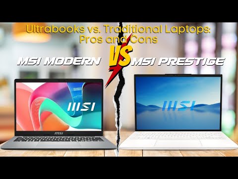 Comparing Ultrabooks vs. Traditional Laptops for Your Needs