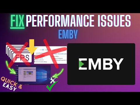 Maximizing Emby Performance with Advanced Configuration Tips