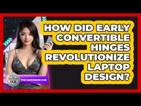 Innovative Hinge Designs in Modern Laptops: Trends to Watch