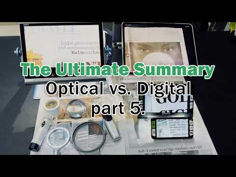 Comparing Digital vs. Optical Magnifiers: Which is Better?