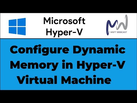 Configuring Dynamic Memory for Hyper-V Virtual Machines