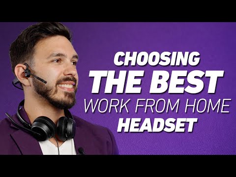 Selecting the Best Headset for Working from Home