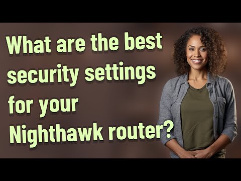 Maximizing Nighthawk Router Security Features for Home Users