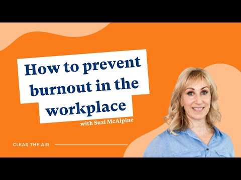 How to Prevent Burnout in the Workplace Effectively