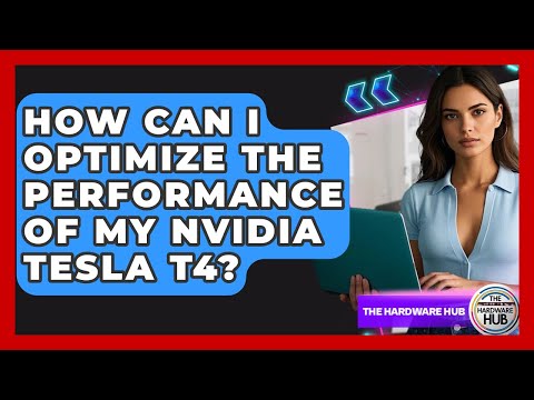 How to Optimize NVIDIA T4 for Machine Learning Workloads