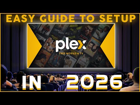 Plex Setup for Streaming Your Media Easily