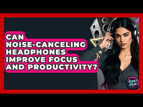 How Noise Cancellation Enhances Focus in Open Offices